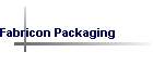 Fabricon Packaging